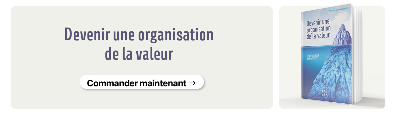 Devenir une organisation de la valeur