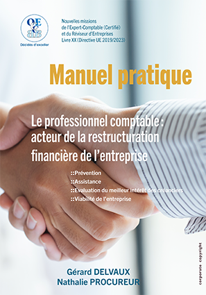 Manuel pratique : le professionnel comptable, acteur de la restructuration financière de l'entreprise